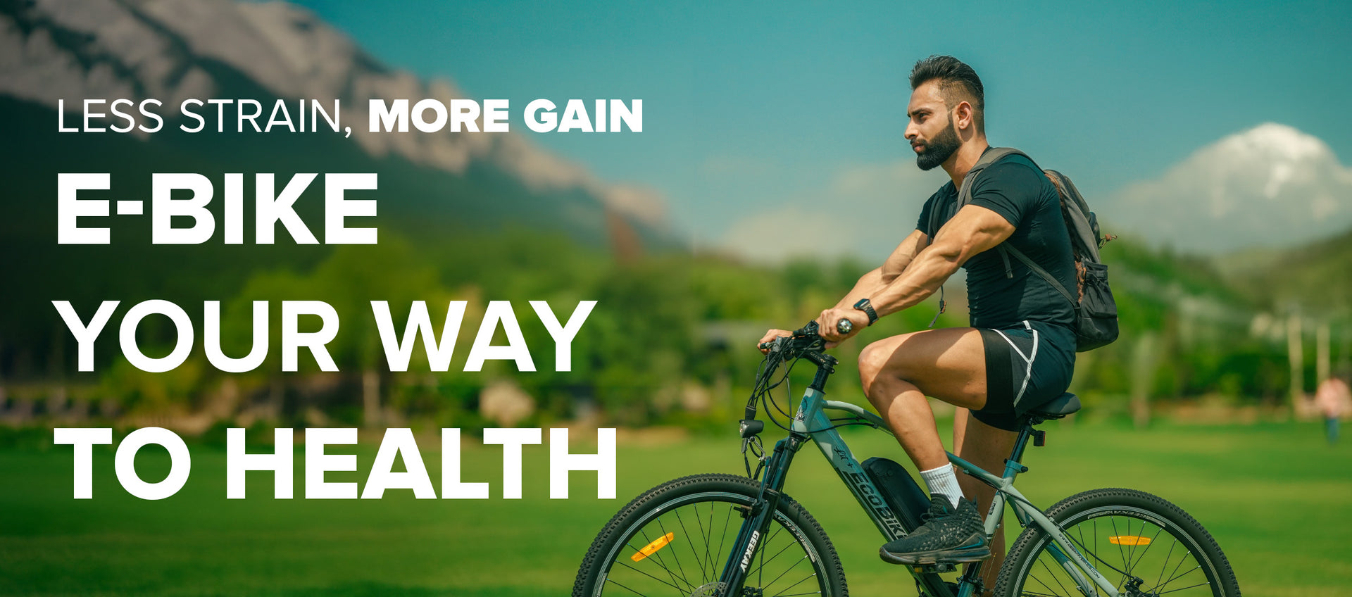 Less Strain, More Gain E-Bike Your Way to Health Banner