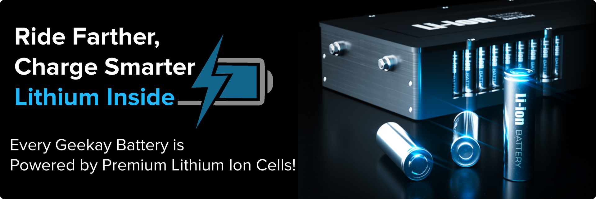 Ride Farther Charge Smarter Lithium Inside Banner