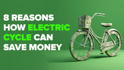 8 Reasons How Electric Cycle Can Save Money