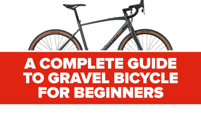 A Complete Guide to Gravel Bicycle for Beginners