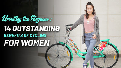 14 Outstanding Benefits of Cycling for Women: Unveiling the Elegance