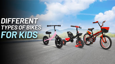Different types of Bikes for kids: Balance, Tricycle and Pedal Bike