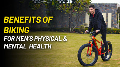 The Benefits of Biking for Men's Physical and Mental Health