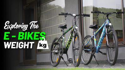 Exploring the E-Bikes Weight: What All You Need to Know