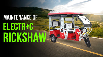 Maintenance of Electric Rickshaw