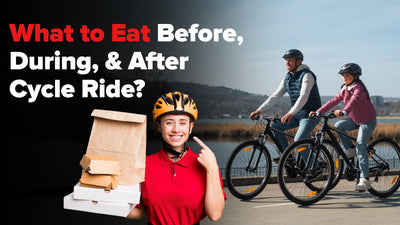 What to Eat Before, During, and After Cycle Ride?