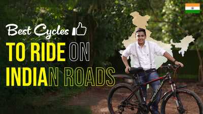 Which is the Best Cycle for Indian Roads?